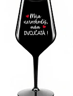 Nemôžete ma rozbiť, mám DVOJČATÁ! - čierny nerozbitný pohár na víno 470 ml