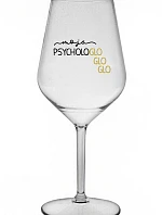 MOJA PSYCHOLOGLOGLOGLO - priehľadný nerozbitný pohár na víno 470 ml