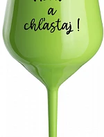 NESMIEŠ A NEVYPÁCHNEŠ! - zelený nerozbitný pohár na víno 470 ml