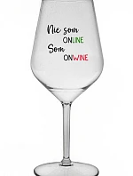 Nie som ONLINE, som ONWINE - priehľadný nerozbitný pohár na víno 470 ml