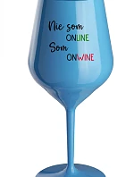 Nie som ONLINE, som ONWINE - modrý nerozbitný pohár na víno 470 ml