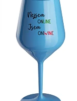 Nie som ONLINE, som ONWINE - modrý nerozbitný pohár na víno 470 ml