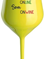 Nie som ONLINE, som ONWINE - žltý nerozbitný pohár na víno 470 ml