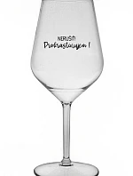DON'T BREAK IT! - priehľadný nerozbitný pohár na víno 470 ml