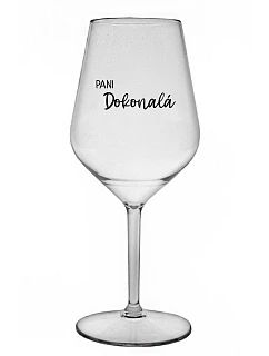 PANI DOKONALÁ - priehľadný nerozbitný pohár na víno 470 ml