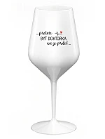 ...KEĎŽE BYŤ LEKÁRNIKOM NIE JE PRELIMINÁRNE... - biely nerozbitný pohár na víno 470 ml