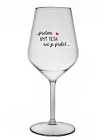 ...Pretože byť otcom nie je pre... - priehľadný nerozbitný pohár na víno 470 ml