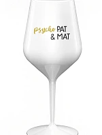PSYCHO PAT&MAT - biely nerozbitný pohár na víno 470 ml