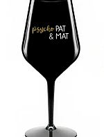 PSYCHO PAT&MAT - čierny nerozbitný pohár na víno 470 ml