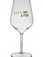 PSYCHO PAT&MAT - číry nerozbitný pohár na víno 470 ml
