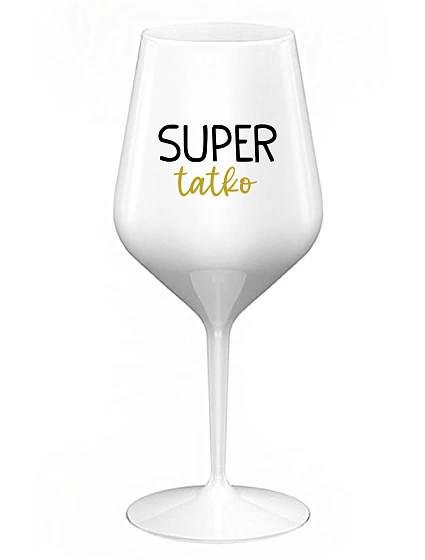SUPER TÁTA - biely nerozbitný pohár na víno 470 ml