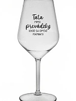 TATA Z CESTY (PÝTAJ SA MAMY) - priehľadný nerozbitný pohár na víno 470 ml