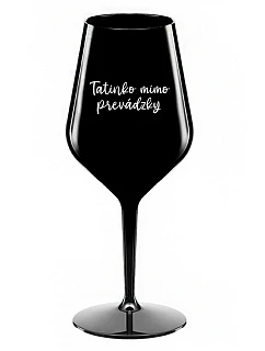 Táta je z cesty - čierny nerozbitný pohár na víno 470 ml