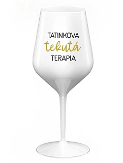 TATINEK'S LIQUID THERAPY - biely nerozbitný pohár na víno 470 ml
