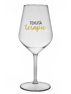 TEKUTÁ TERAPIE - čirá nerozbitná sklenice na víno 470 ml