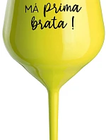 VAŠ BRATER MÁ PRÍTOMNÉHO BRATRA! - žltý nerozbitný pohár na víno 470 ml