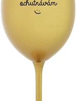 JÁ NEPIJU, OCHUTNÁVÁM - zlatá sklenice na víno 350 ml