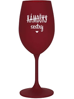 KÁMOŠKY - SESTRY - bordo sklenice na víno 350 ml