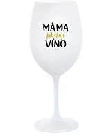 MAMA POTREBUJE VÍNO - pohár na biele víno 350 ml