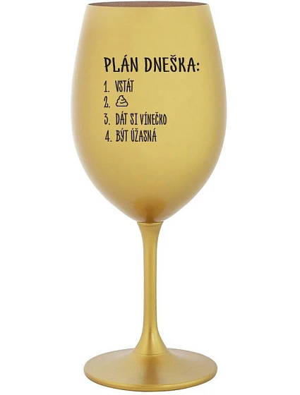 DENNÝ PLÁN - ZLATÝ pohár na víno 350 ml