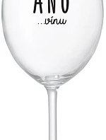 I SAID YES...TO WINE - číry pohár na víno 350 ml