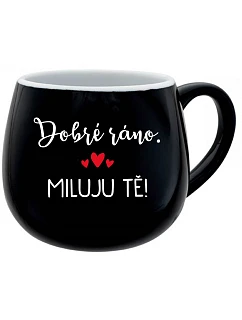 DOBRÉ RÁNO. MILUJU TĚ! - černý keramický hrníček 300 ml