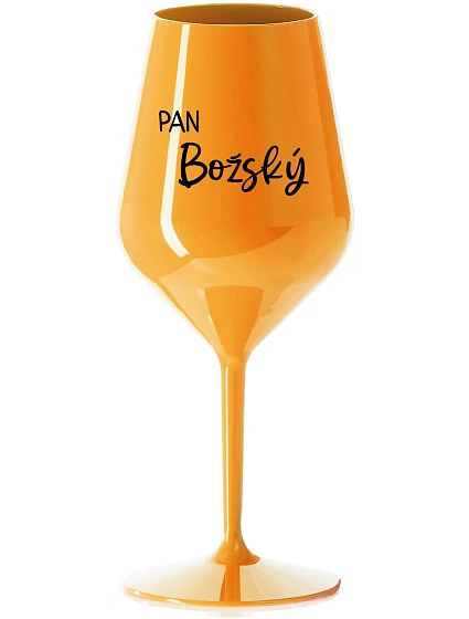 PAN BOŽSKÝ  - oranžová nerozbitná sklenice na víno 470 ml