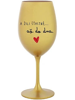 A žili šťastne až do smrti - zlatý pohár na víno 350 ml