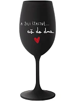 A žili šťastne až do smrti - čierny pohár na víno 350 ml