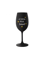 PITIE, JEŽIŠ PRIŠIEL - čierny pohár na víno 350 ml