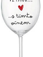 Som vo vzťahu s týmto vínom - číry pohár na víno 350 ml