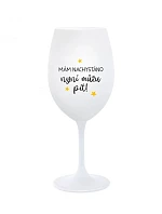 Som si istý, že už môžem piť - pohár na biele víno 350 ml