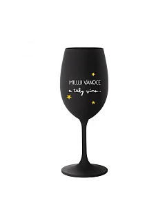 I LOVE CHRISTMAS AND SO MUCH WINE - čierny pohár na víno 350 ml