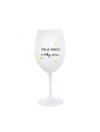 Milujem Vianoce a rovnako aj víno - pohár na biele víno 350 ml