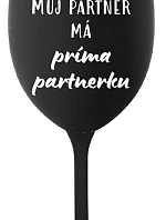 MY PARTNER MÁ PRIMA PARTNERA - čierny pohár na víno 350 ml
