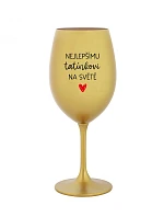 Najlepšiemu otcovi na svete - zlatý pohár na víno 350 ml
