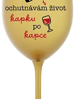 I TASTE LIFE CAP BY CAP - zlatý pohár na víno 350 ml