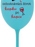 I TASTE LIFE CAP BY CAP - tyrkysový pohár na víno 350 ml