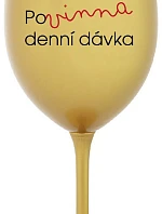 MUST HAVE DENNÝ DARČEK - zlatý pohár na víno 350 ml
