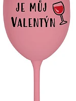 WINE IS MY VALENTINE - ružový pohár na víno 350 ml