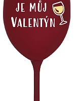 WINE IS MY VALENTINE - burgundský pohár na víno 350 ml