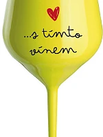 Som vo vzťahu s týmto vínom - žltý nerozbitný pohár na víno 470 ml