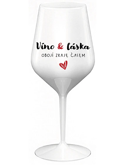 VÍNO A LÁSKA: OBOJA CHÝBA V ČASE - biely nerozbitný pohár na víno 470 ml