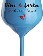VÍNO A LÁSKA: OBOJA CHÝBA V ČASE - modrý nerozbitný pohár na víno 470 ml