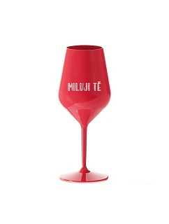 I LOVE YOU - červený nerozbitný pohár na víno 470 ml