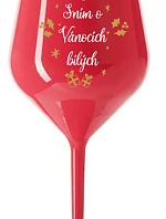 SEN O BIELYCH VIANOCIACH - červený nerozbitný pohár na víno 470 ml