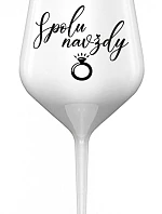 TOGETHER FOREVER - biely nerozbitný pohár na víno 470 ml