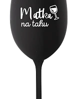 MATKA NA RUKU - čierny pohár na víno 350 ml