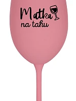 MATKA NA RUKU - ružový pohár na víno 350 ml