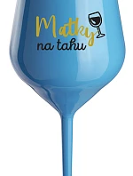 MATKY NA RUKU - modrý nerozbitný pohár na víno 470 ml